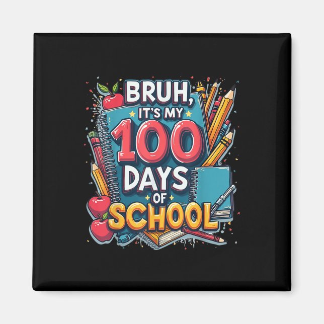 Aimant Bruh C'Est Mes 100 Jours D'École 100E Jour D'École (Devant)