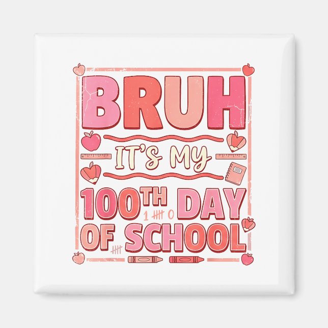 Aimant Bruh c'est mon 100ème jour d'école drôle de Saint- (Devant)