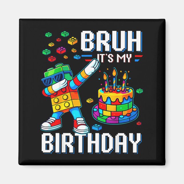 Aimant Bruh C'est Mon Anniversaire Maître Constructeur Da (Devant)