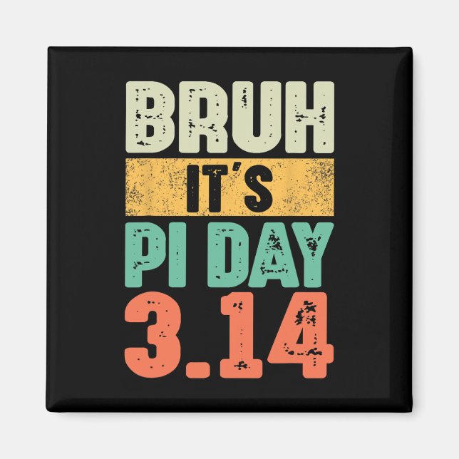 Aimant Bruh C'est Pi Day 3.14 Pi Numéro Math Enseignant P (Devant)