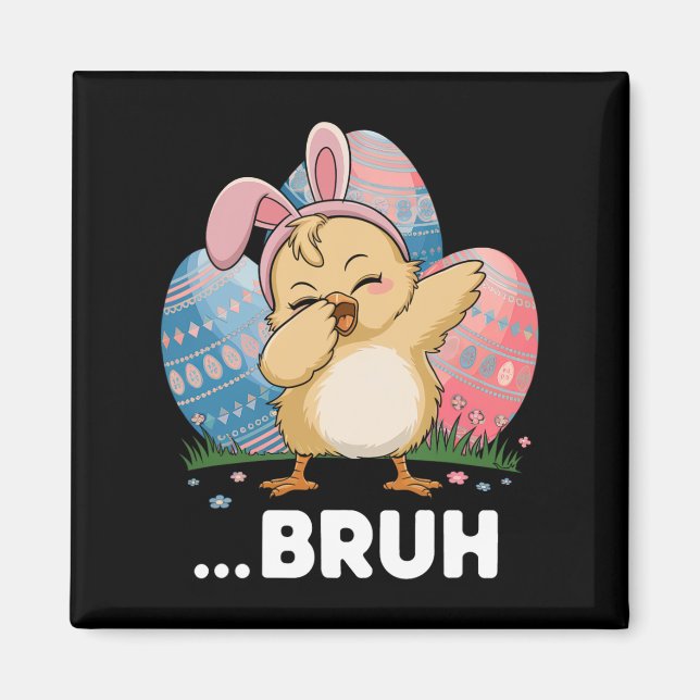 Aimant Bruh Chick Dabbing Joyeux Oeufs de Pâques Garçons  (Devant)