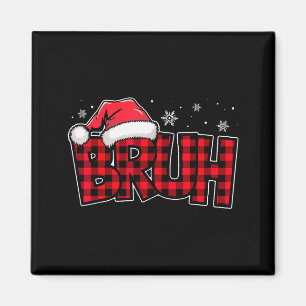 Aimant Bruh drôle de Noël carreaux rouges adolescents gar