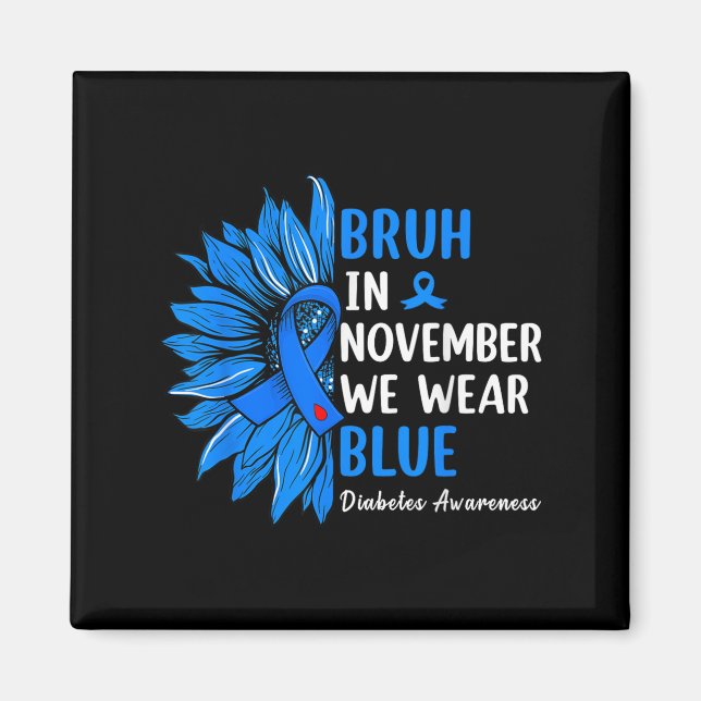 Aimant Bruh En Novembre Nous Portons Ribbon Blue Sunflowe (Devant)