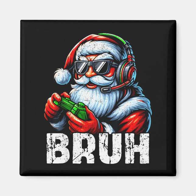 Aimant Bruh Funny Santa Gaming Gamer Pjs Christmas Xmas M (Devant)
