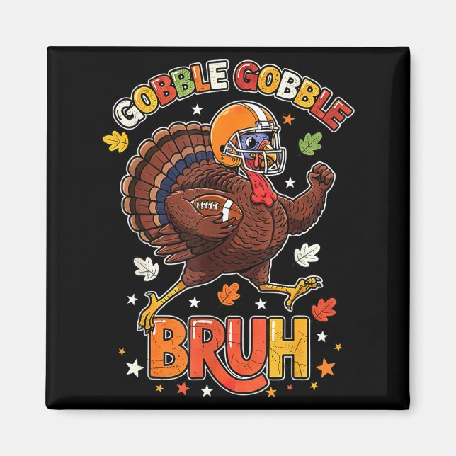 Aimant Bruh Funny Thanksgiving Turkey Gobble Football Boy (Devant)