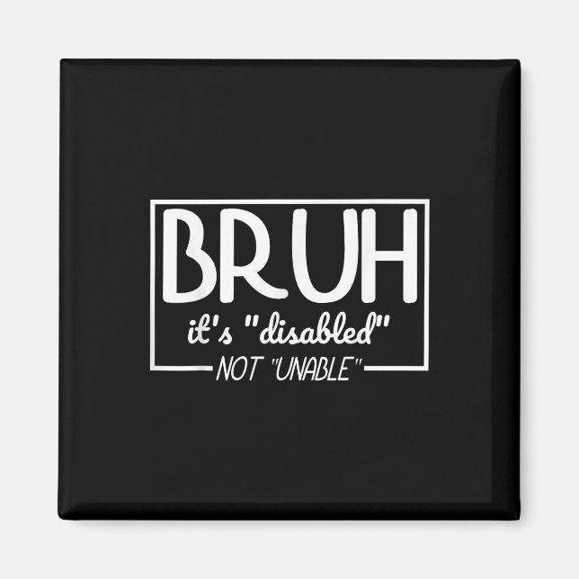 Aimant Bruh Handicap Non Incapable Handicap Fierté Mois H (Devant)