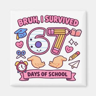 Aimant Bruh j'ai survécu 67 jours d'école