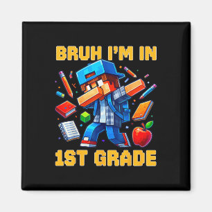 Aimant Bruh je suis en 1re année Dabbing Gamer Ck rentre