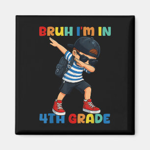 Aimant Bruh je suis en 4e année drôle de retour à l'école