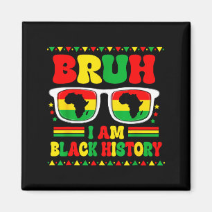 Aimant Bruh Je suis Mois de l'Histoire des Noirs Sungles 