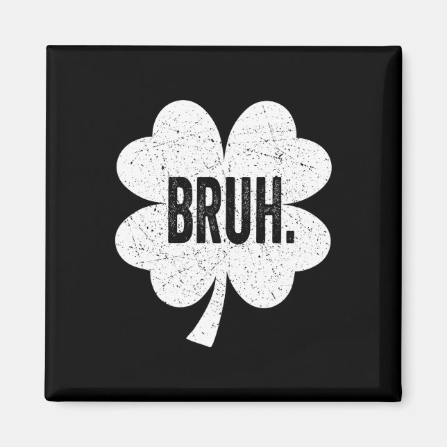Aimant Bruh Meme Drôle Dire Bro Salutation Ado Garçon St  (Devant)
