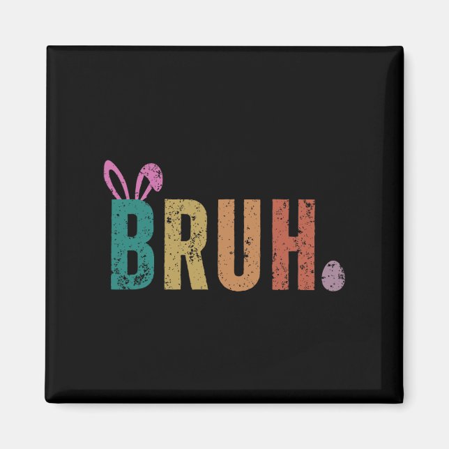 Aimant Bruh Mème Drôle Dire Bro Salutation Ados garçons E (Devant)