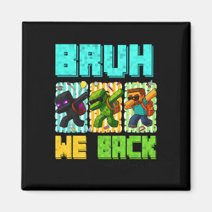 Aimant Bruh Nous Ck 4e année Ck rentrée scolaire Gamer Da