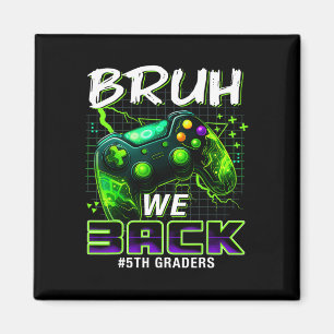 Aimant Bruh Nous Ck 5e année Ck Pour École Niveau Gamer G