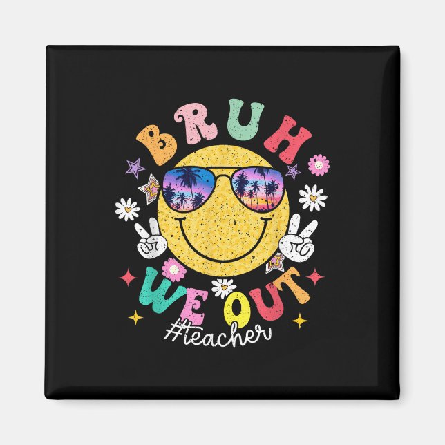 Aimant Bruh Nous Sortons Enseignants Mignonne Fin De L'An (Devant)