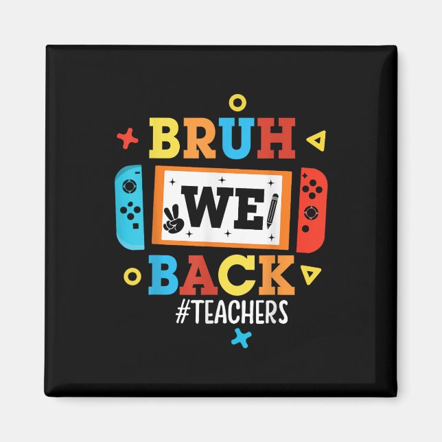 Aimant Bruh on est de retour Enseignants Vidéo de rentrée (Devant)