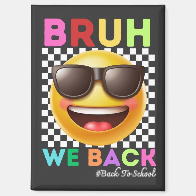 Aimant Bruh On Est De Retour Premier Jour D'école Retour  (Recto)