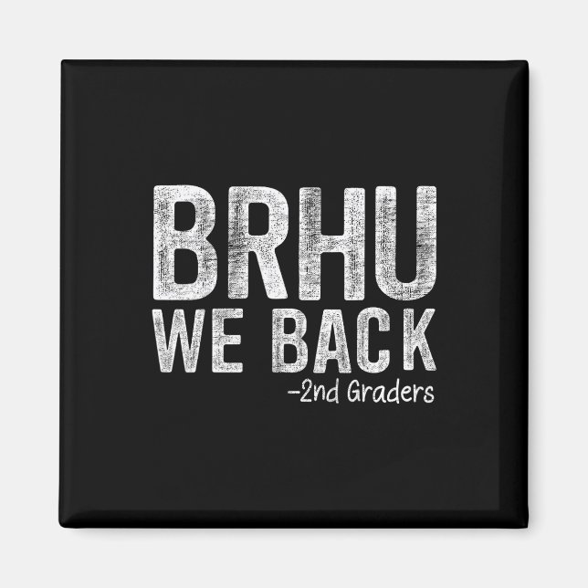Aimant Bruh We Ck élèves de 2e année Premier Jour D'école (Devant)