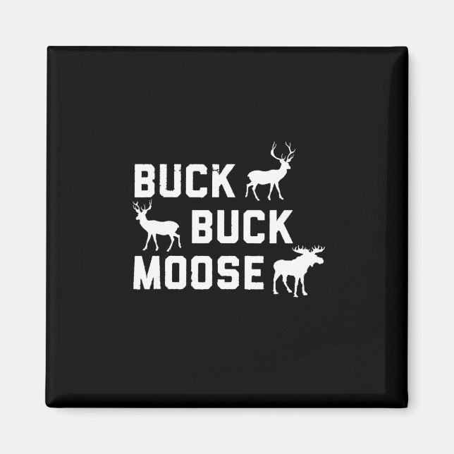 Aimant Buck Buck Moose Drôle saison de chasse (Devant)