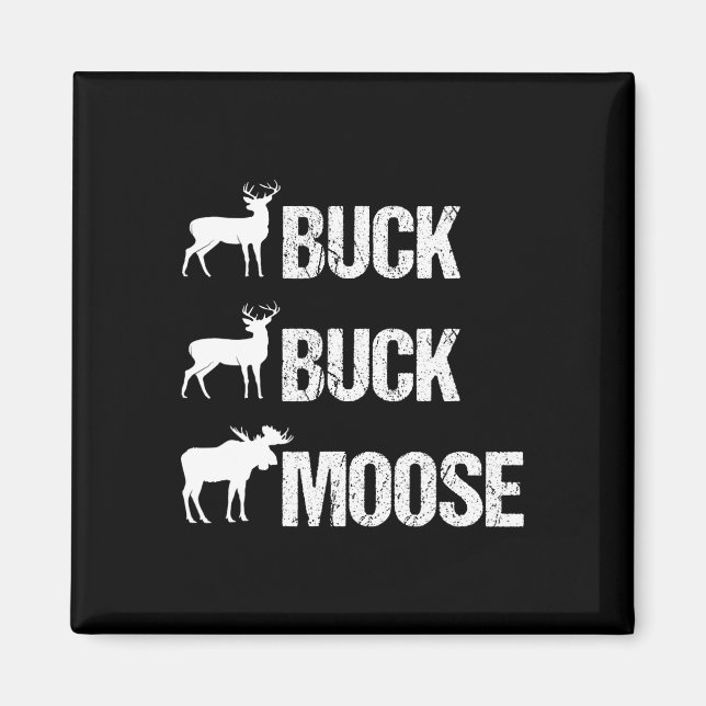 Aimant Buck Buck Moose Funny Moose Buck Chasse (Devant)