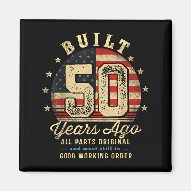 Aimant Built 50 Years Ago Funny 50th Birthday Usa Flag  (Devant)