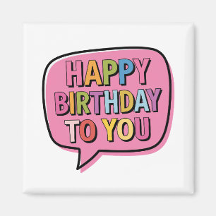 Aimant Bulle Joyeux Anniversaire