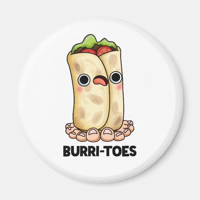 Aimant Burritoes Funny Burrito Pun (Devant)