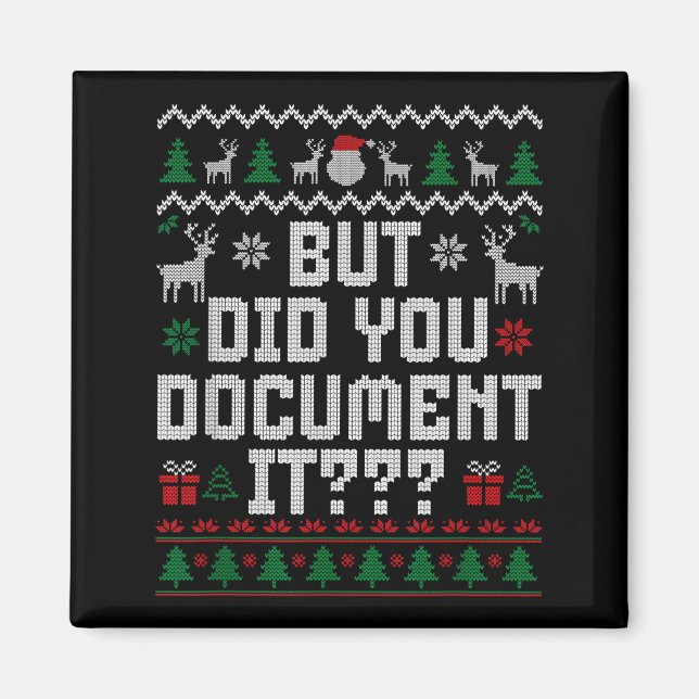 Aimant But Did You Doent It Funny Office Christmas Ugly S (Devant)