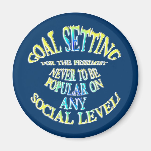 Aimant But : Ne jamais être populaire (Devant)