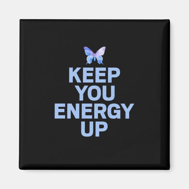 Aimant Butterfly Gift | Keep Your Energy Up (Devant)