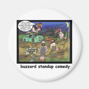 Aimant Buzzard Comedy Clubs Drôle Cartoon Cadeaux & Tee -