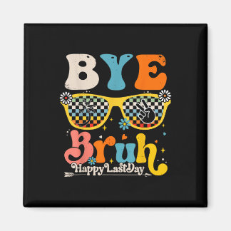 Aimant Bye Bruh Joyeux Jour De L'Enseignant Étudiant De L