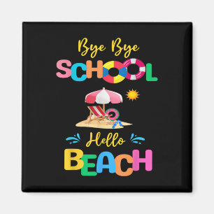 Aimant Bye School Bonjour Plage Derniers Jours De L'École