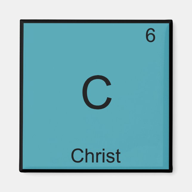 Aimant C - Christ Jésus Chimie Élément Symbole T-shirt (Devant)