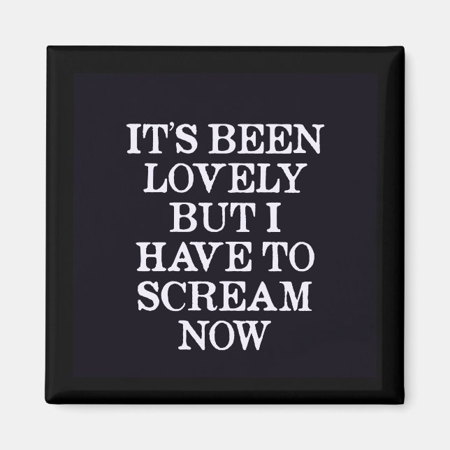 Aimant Ça a été beau, mais je dois crier maintenant (Devant)