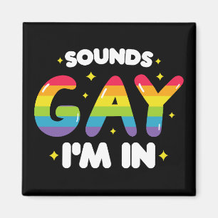 Aimant Ça a l'air gay, je suis dedans, drôle de fierté LG