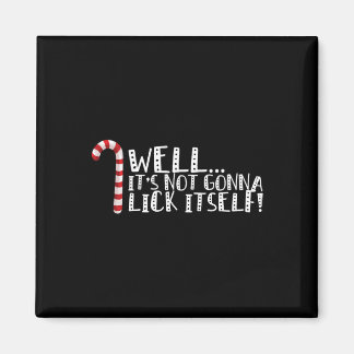 Aimant Ça ne va pas se lick soi-même - Noël coquin