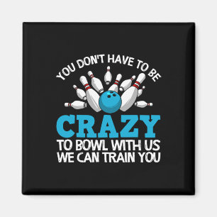 Aimant Cadeau de bowling fou pour joueurs de quilles à di