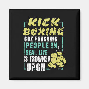 Aimant Cadeau de sport de kickboxing sarcastique pour tou