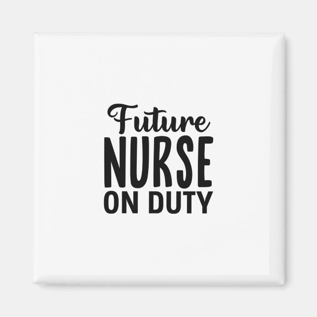 Aimant Cadeau d'infirmière Future infirmière en service (Devant)