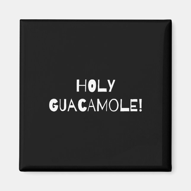 Aimant Cadeau drôle et mignon de Cinco De Mayo Holy Guaca (Devant)