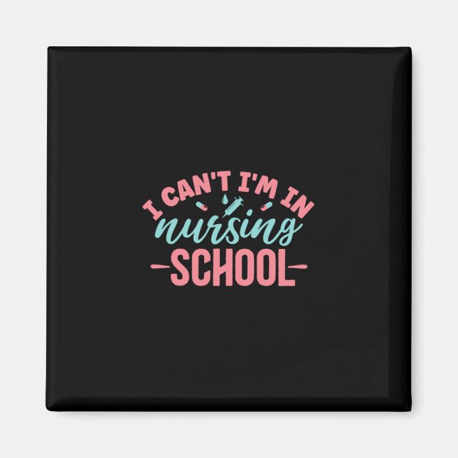 Aimant Cadeau infirmière | Je Suis À L'École De Soins Inf (Devant)