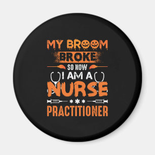 Aimant Cadeau infirmière Mon Broom A Éclaté Alors Maint