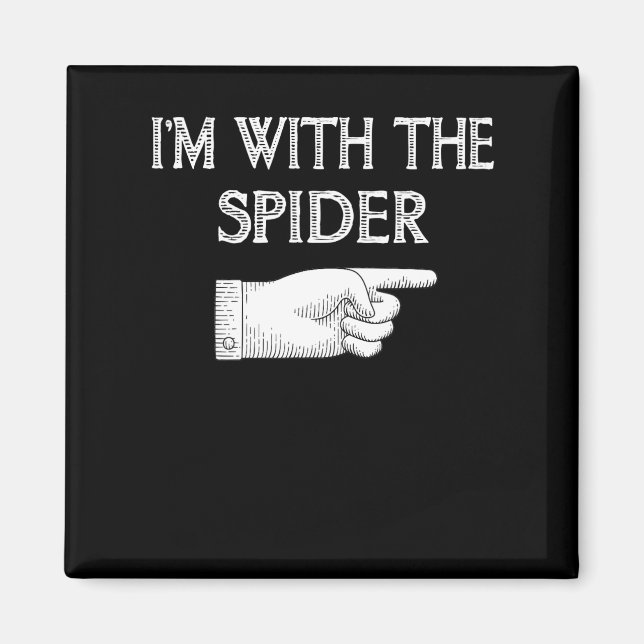 Aimant Cadeau Spider | I'm With The Spider Costume Matchi (Devant)