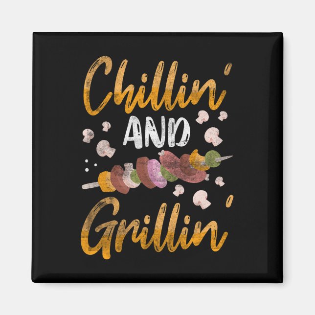 Aimant Cadeaux de barbecue Chillin And Grillin drôles de  (Devant)