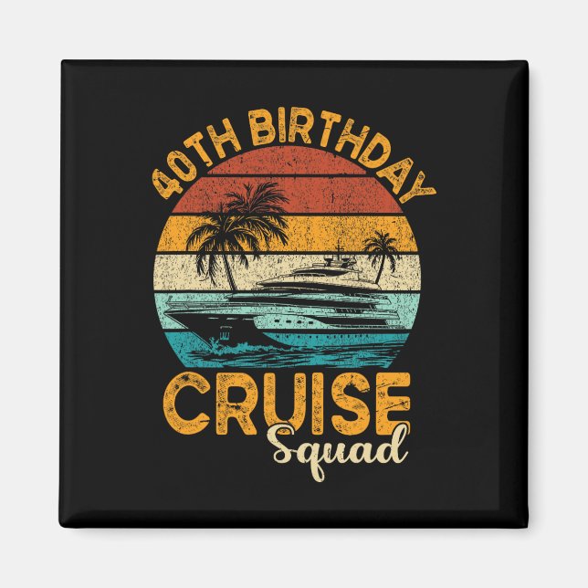 Aimant Cadeaux de groupe de croisière pour 40e anniversai (Devant)