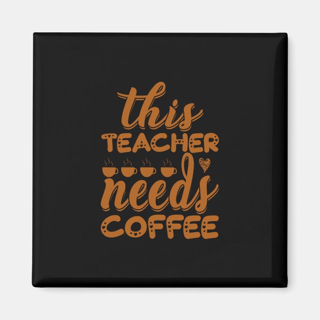 Aimant Café Art Ce Professeur A Besoin De Café (Devant)