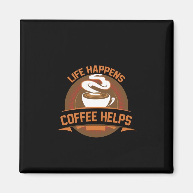 Aimant Café Art Life Happens Café Aide (Devant)