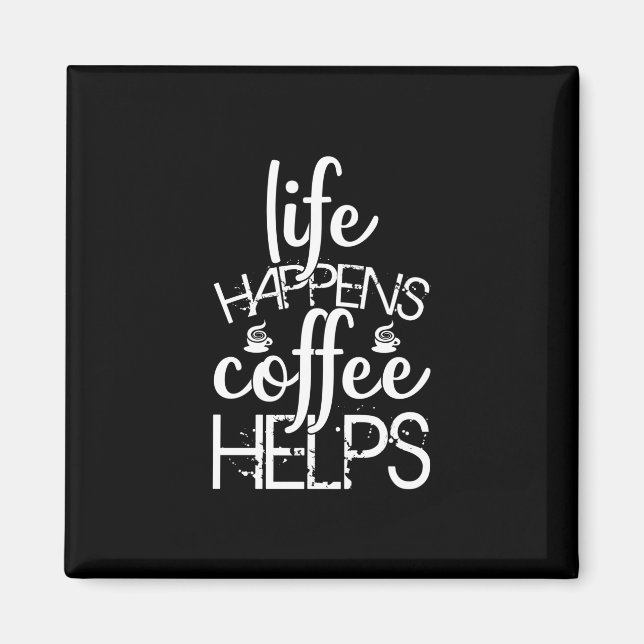 Aimant Café Art Life Happens Café Aide (Devant)