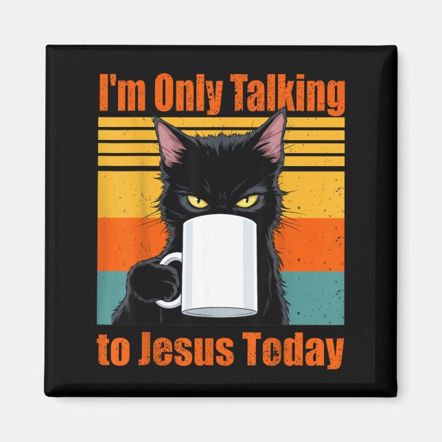 Aimant Café Chat avec Jésus Seulement Chat Noir Chrétien (Devant)